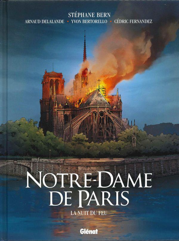 Notre-Dame de Paris. La nuit du feu