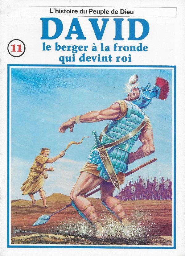 Histoire du Peuple de Dieu.11. David, le berger à la fronde qui devint roi