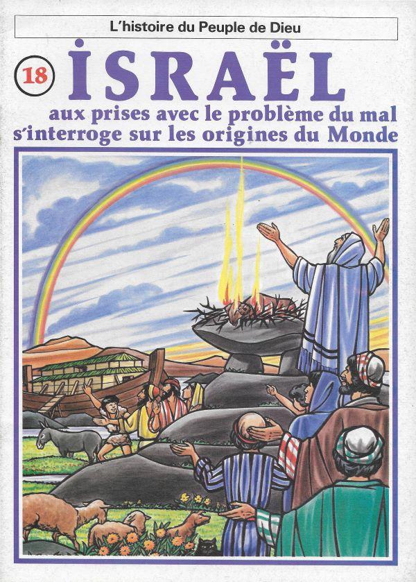 Histoire du Peuple de Dieu. 18. Israël aux prises avec le problème du mal s'interroge sur les origines du Monde