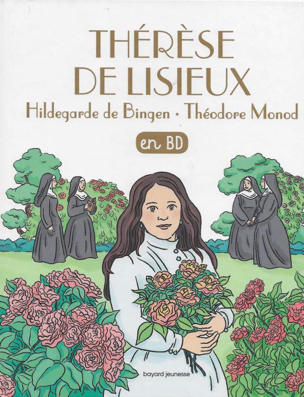 Thérèse de Lisieux, Hildegarde de Bingen, Théodore Monod