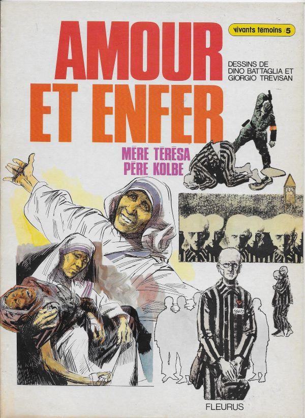 Amour et enfer, Mère Térésa, Père Kolbe