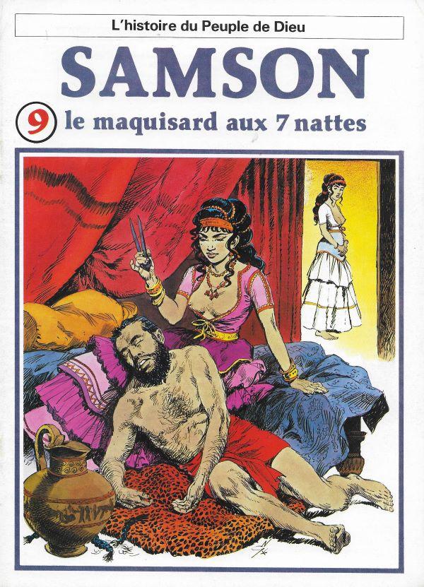 Histoire du Peuple de Dieu. 9. Samson, le maquisard aux sept nattes