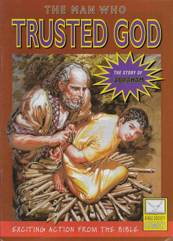 The story of Abraham. The man who trusted God