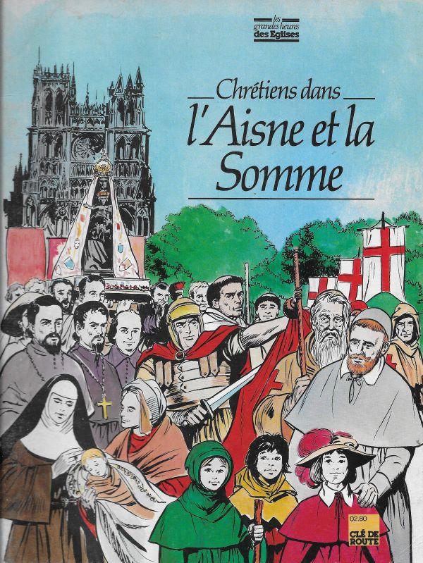 Chrétiens dans l'Aisne et la Somme