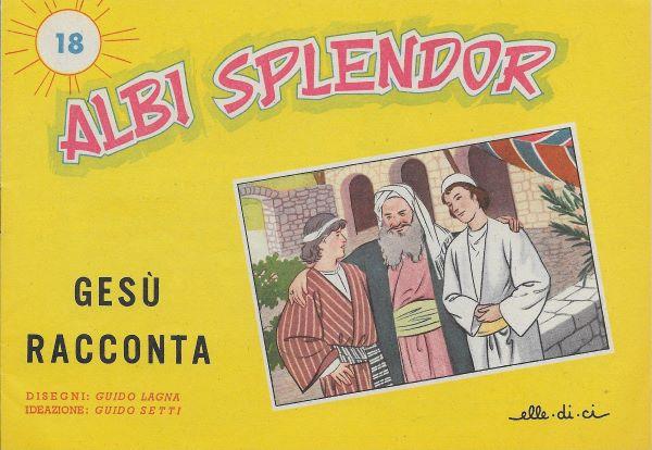 Albi splendor 18. Gesu racconta