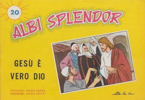 Albi splendor 20. Gesu e vero Dio