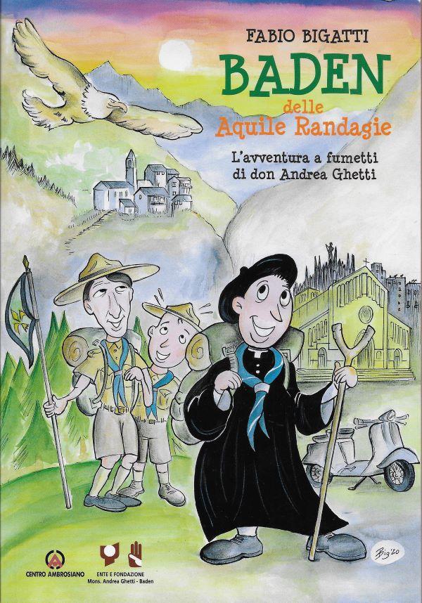Baden delle Aquile Randagie, l’avventura a fumetti di don Andrea Ghetti