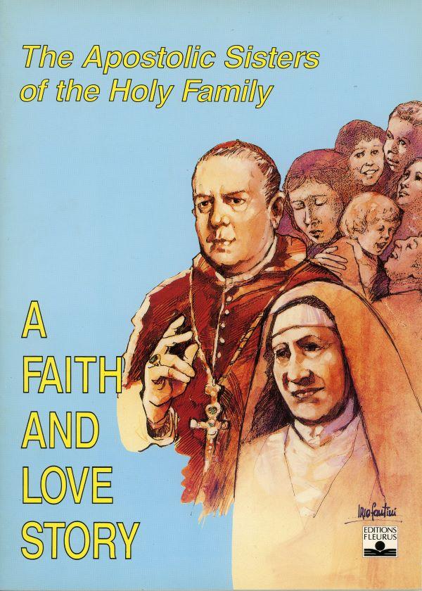 The apostolic sisters of the holy fmily - A faith and love story