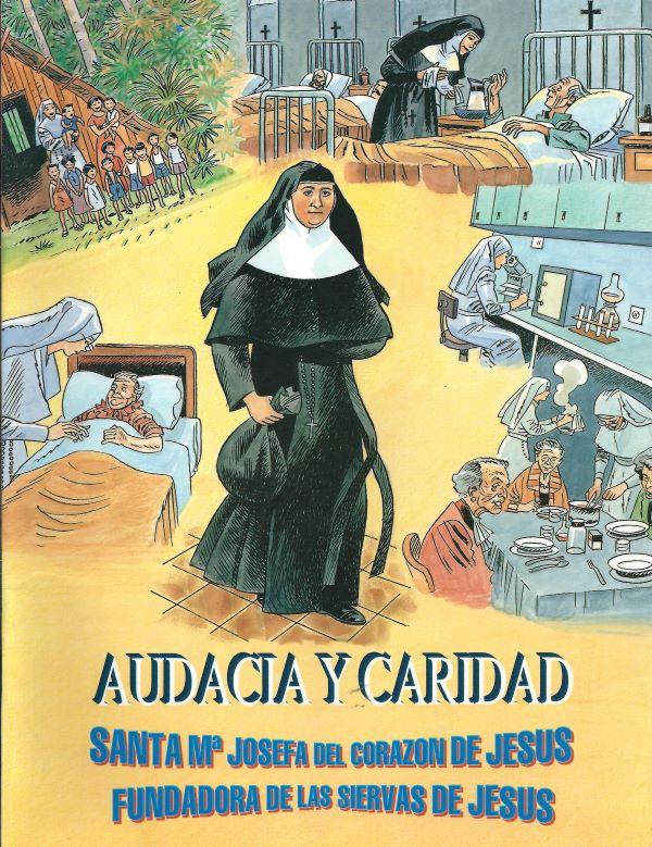 Audacia y caridad, madre Ma Josefa del corazón de Jesús, fundadora de las Siervas de Jésus