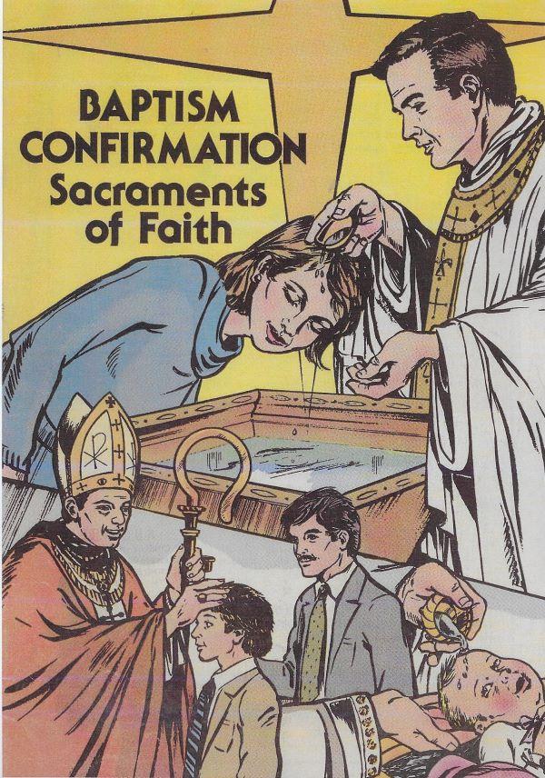 Baptism, Confirmation, Sacraments of faith