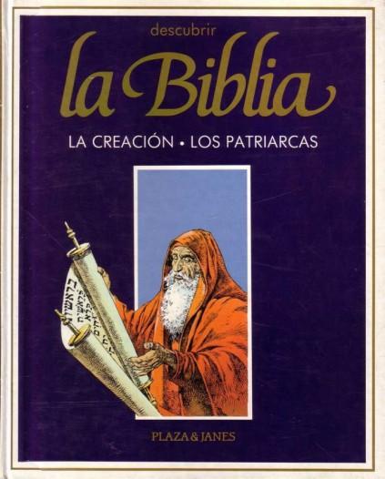 La Biblia 1. La creacion, los patriarcas