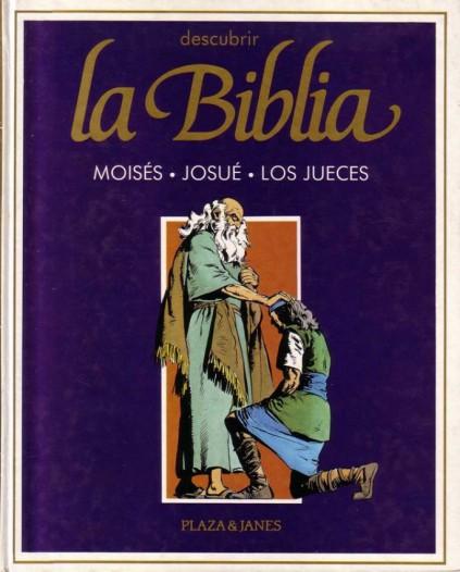 La Biblia 2. Moisés, Josué, Los Jueces