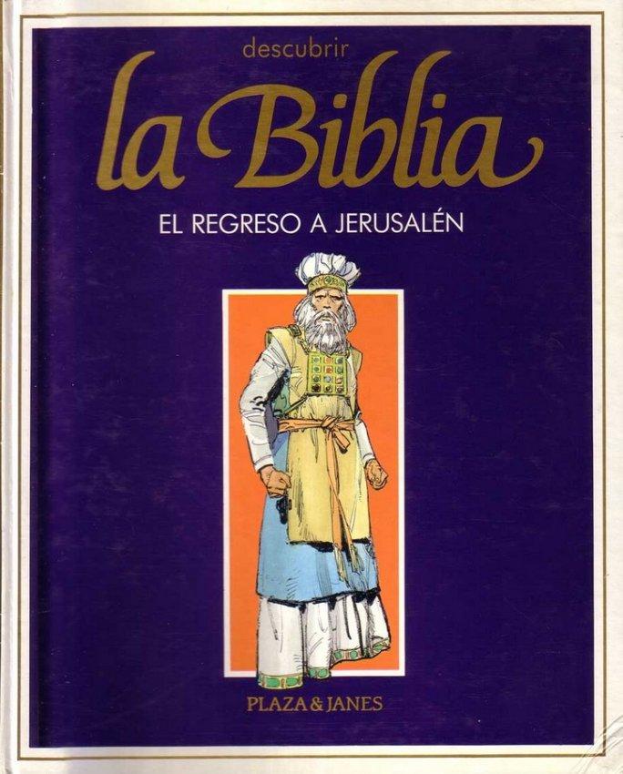 La Biblia 6. El regreso a Jerusalén