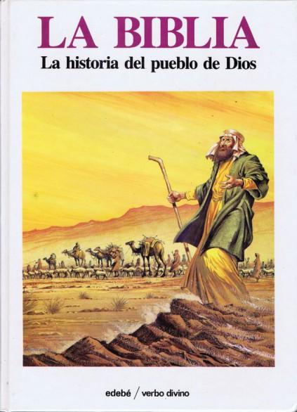 La Biblia, historia del pueblo de Dios, I