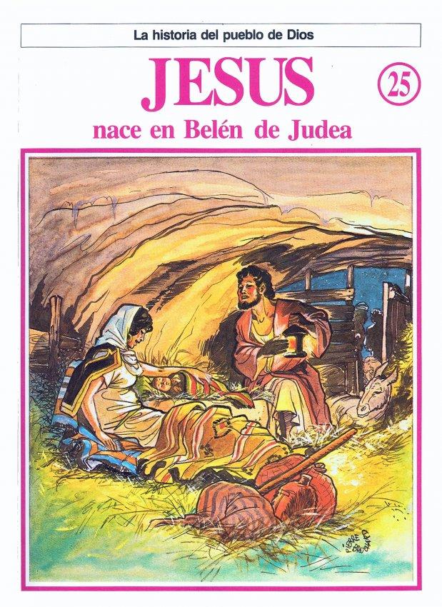 La Historia del Pueblo de Dios. 25. Jesus, nace en Belén de Judea