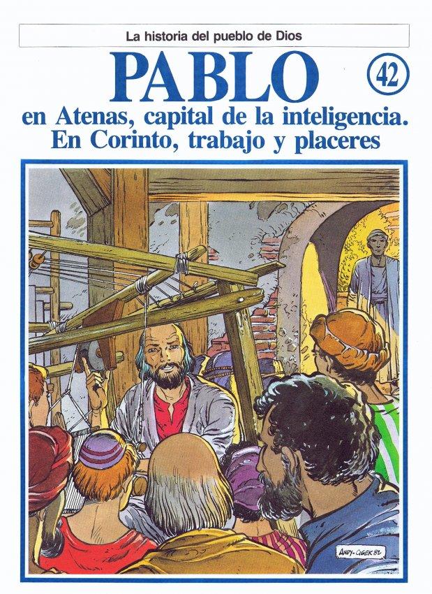 La Historia del Pueblo de Dios. 42. Pablo, en Atenas, capital de la inteligencia. En Corinto, trabajo y placeres