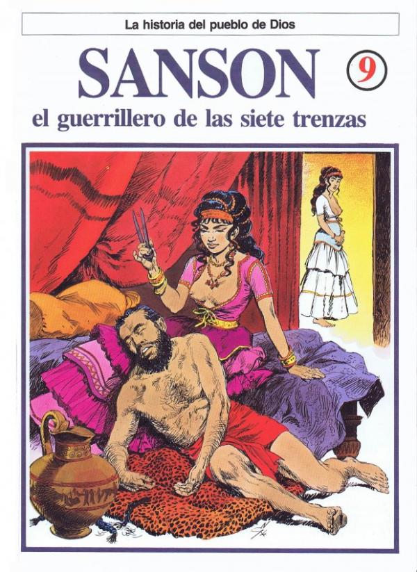 La Historia del Pueblo de Dios. 9. Sanson, el guerrillero de las siete trenzas