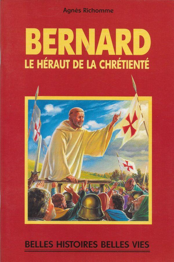 Bernard le héraut de la chrétienté
