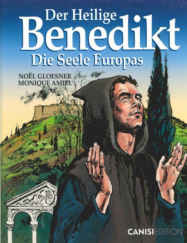 Der Heilige Benedikt, Die Seele Europas