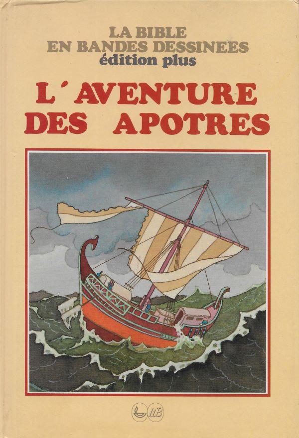 La Bible en bandes dessinées, édition Plus. L'aventure des apôtres