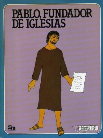 Pablo, fundador de Iglesias    