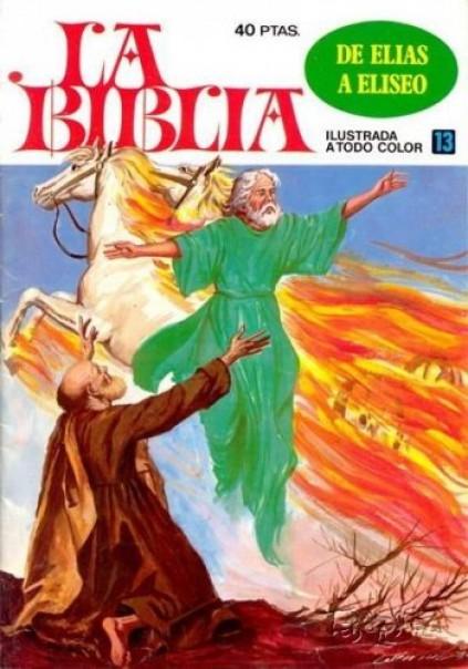 La Biblia 13. De Elias a Eliseo