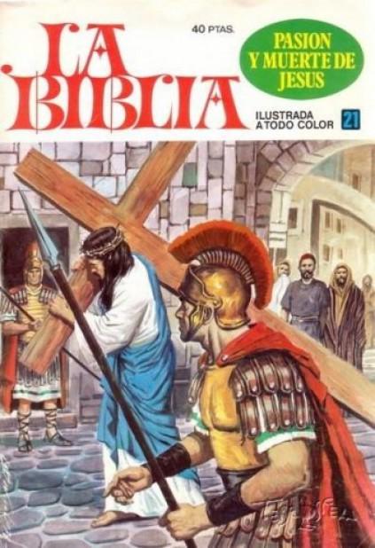 La Biblia 21. Pasion y muerte de Jesus