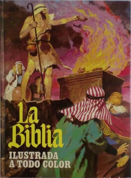 La Biblia ilustrada a todo color. 3 De Elias a Jesus