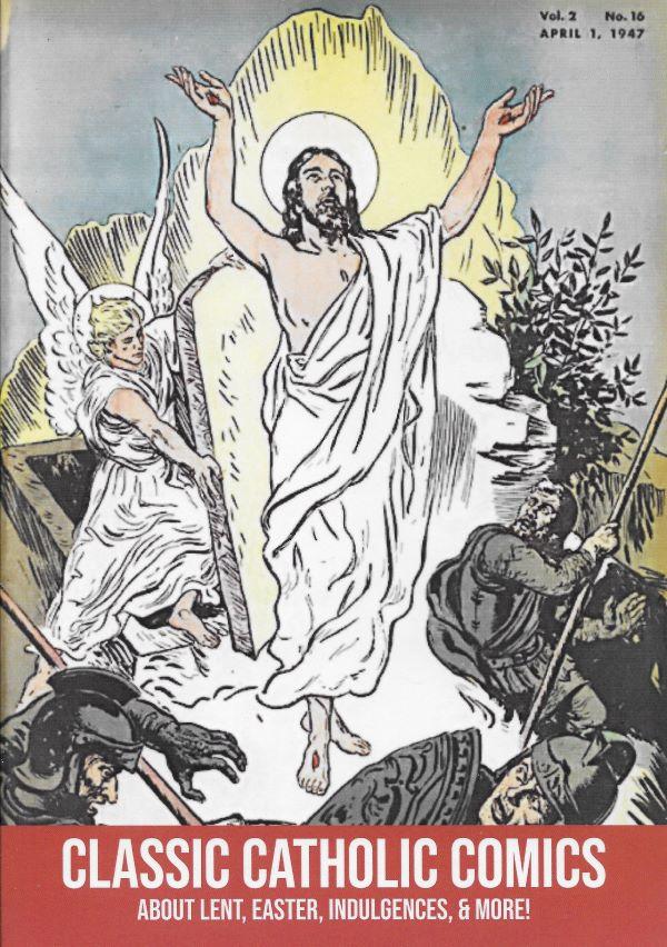 Classic catholic comics about lent, easter, indulgences, & more