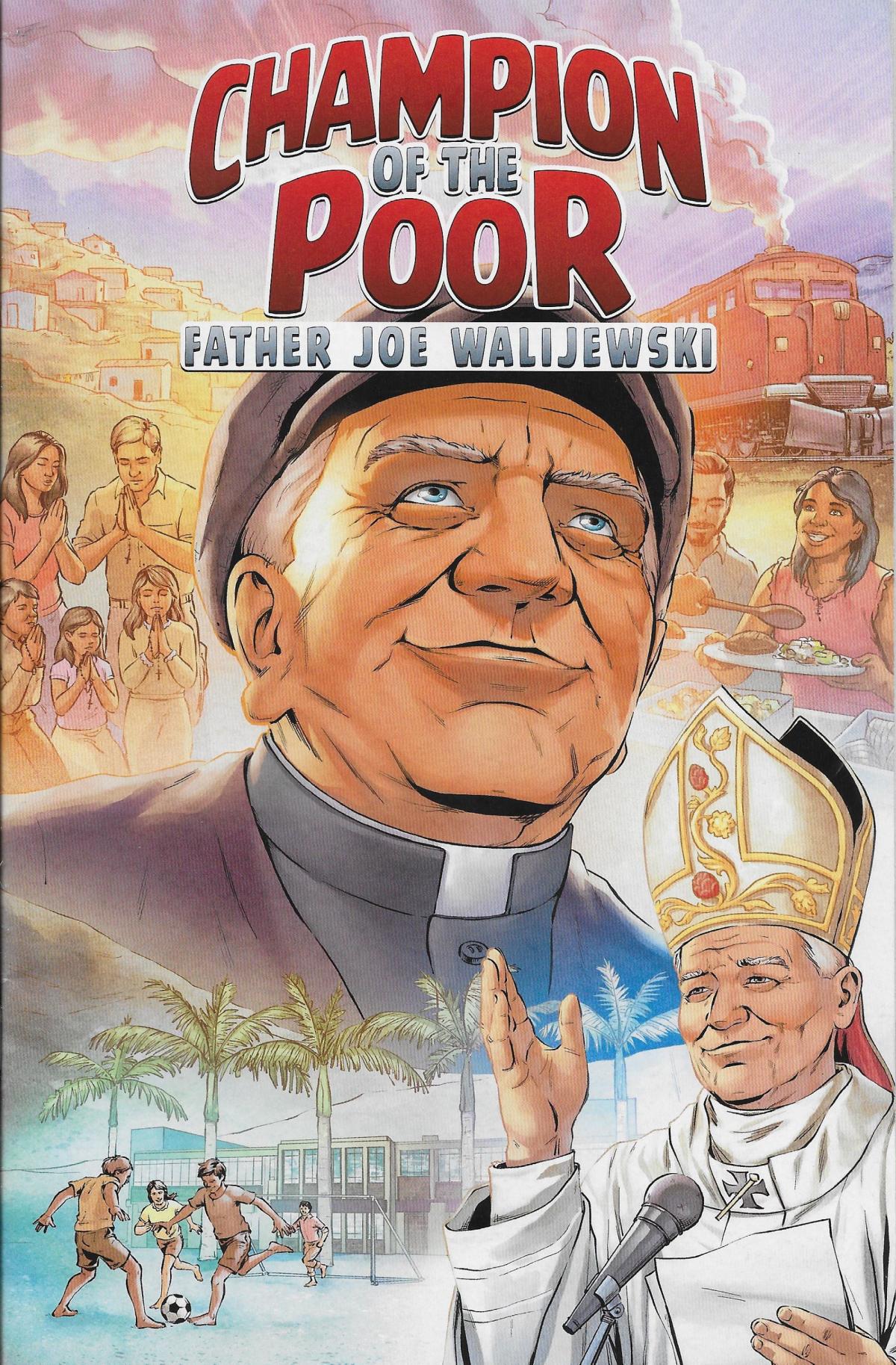 Champion of the poor, Father Joe Walijewski