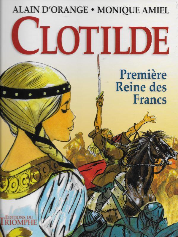 Clotilde, Première Reine des Francs