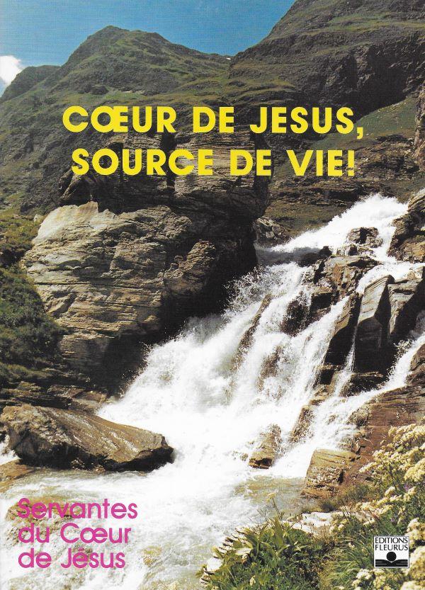 Cœur de Jésus, source de vie - Servantes du Cœur de Jésus