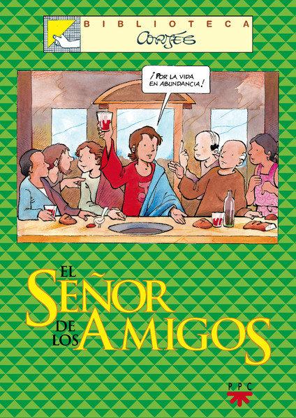 Le Senor de los amigos