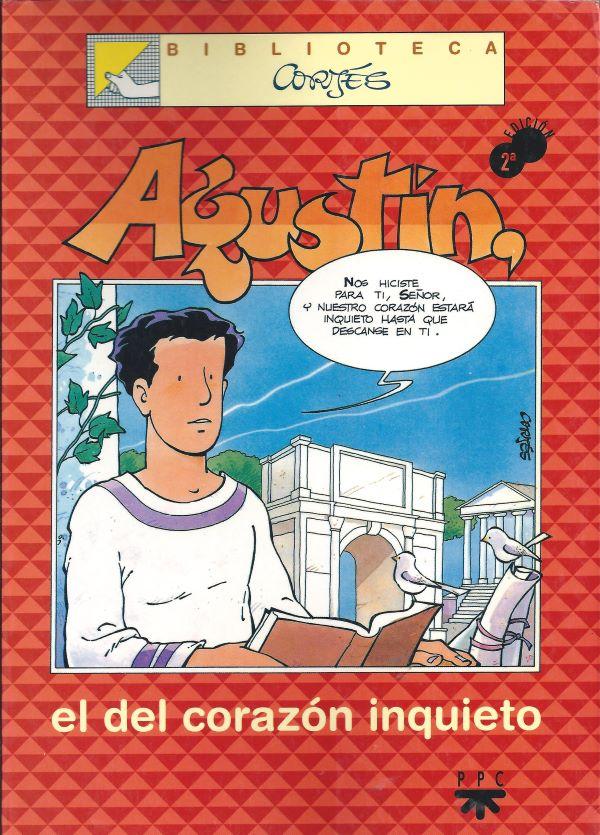 Agustin, el del corazon inquieto