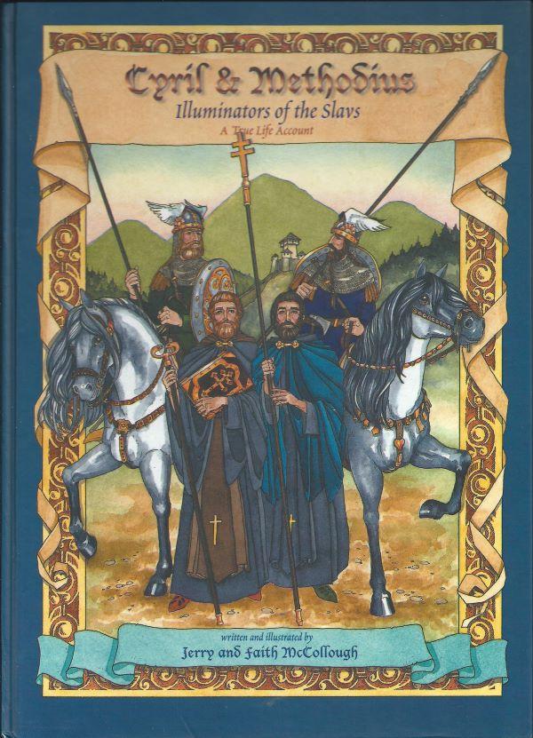 Cyril & Methodius : illuminators of the Slavs : a true life account 