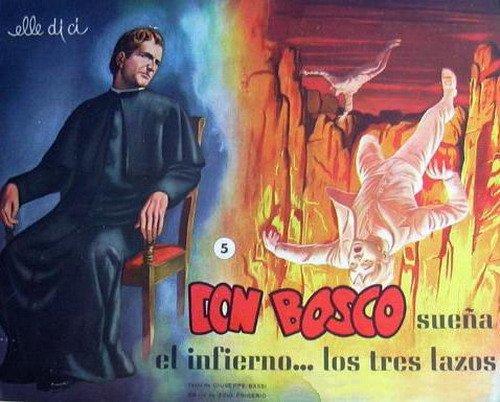 Don Bosco. 5. Suena : el infierno los tres lazos