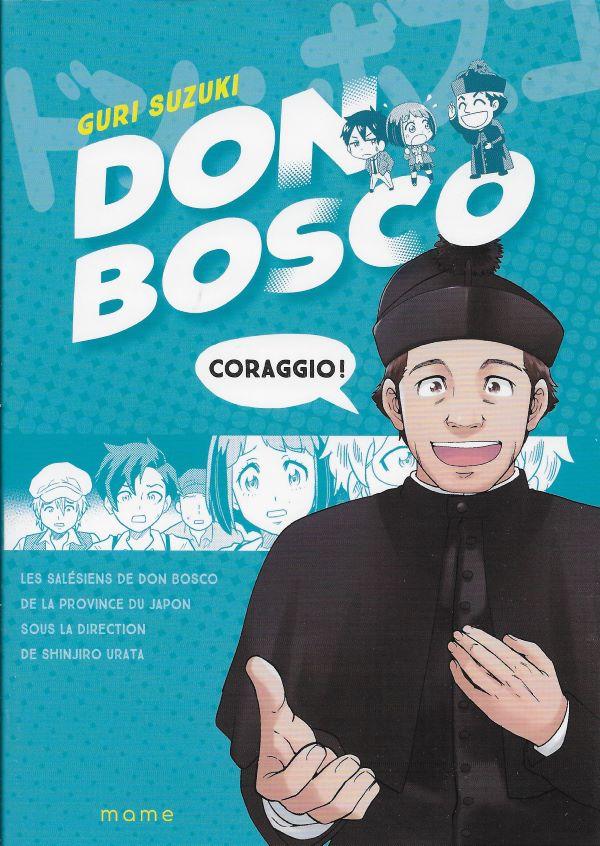 Don Bosco, Coraggio !