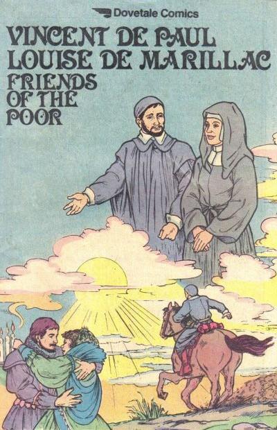 Vincent de Paul, Louise de Marillac, friends of the poor