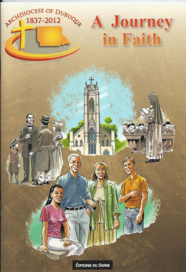 A Journey of Faith - Archdiocese of Dubuque 1837-2012