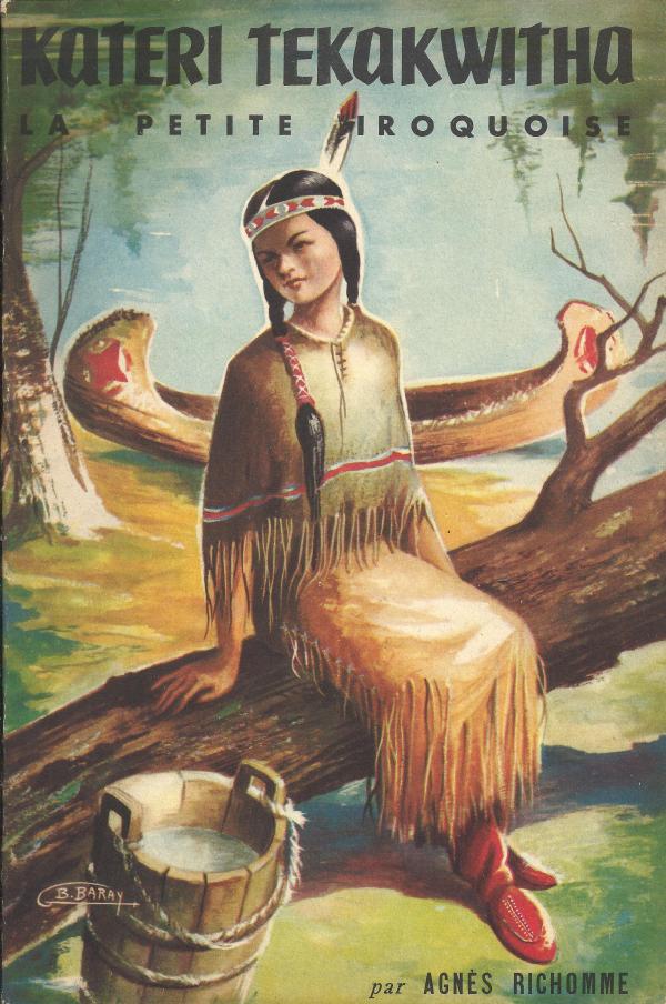 Kateri Tekakwitha, la petite iroquoise