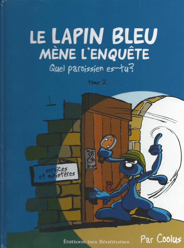 Le lapin bleu. Quel paroissien es-tu ?