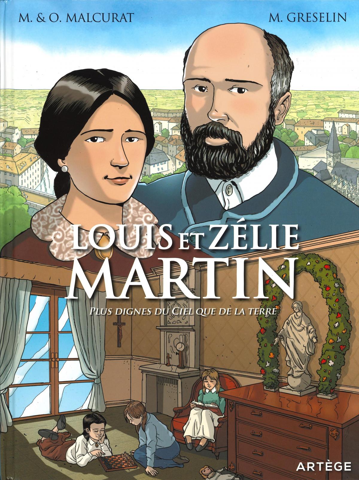 Louis et Zélie Martin, plus dignes du Ciel que de la Terre