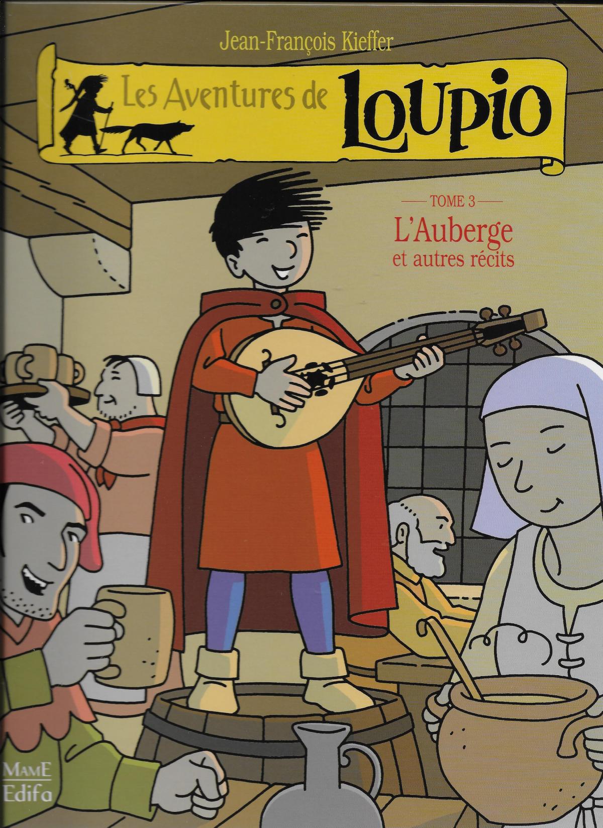 Loupio. 3. L'Auberge et autres récits