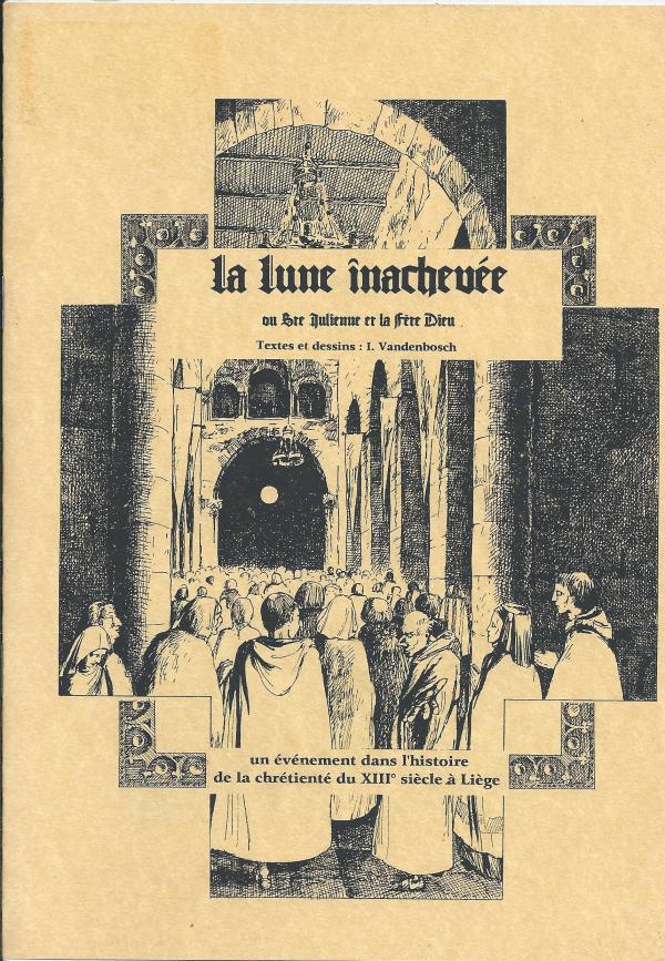 La lune inachevée, ou Sainte Julienne et la Fête-Dieu