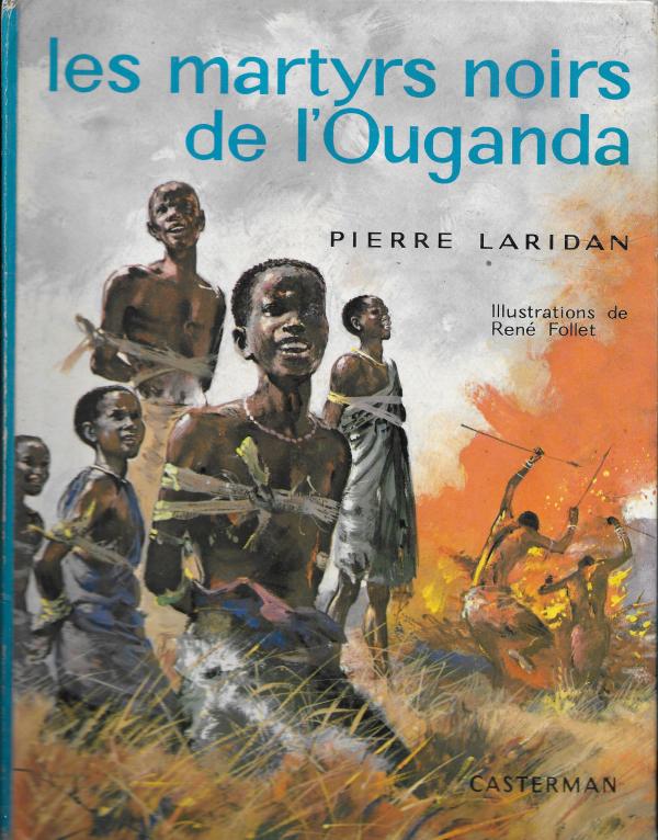 Les martyrs noirs de l'Ouganda