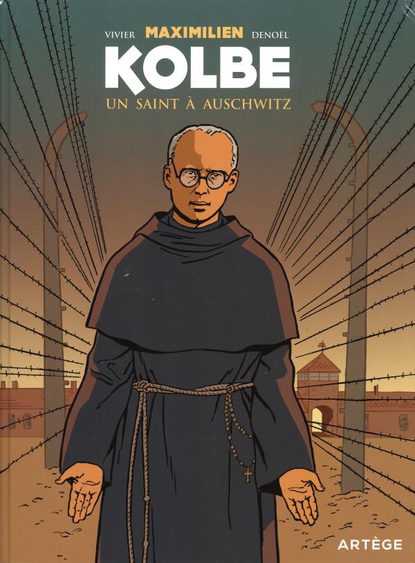 Maximilien Kolbe, Un saint à Auschwitz