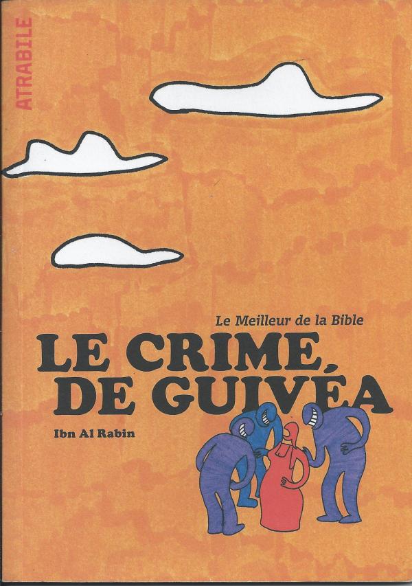 Le meilleur de la Bible. Le crime de Guivea