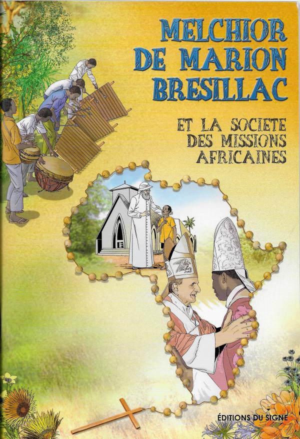 Melchior de Marion-Brésillac et la société des missions africaines