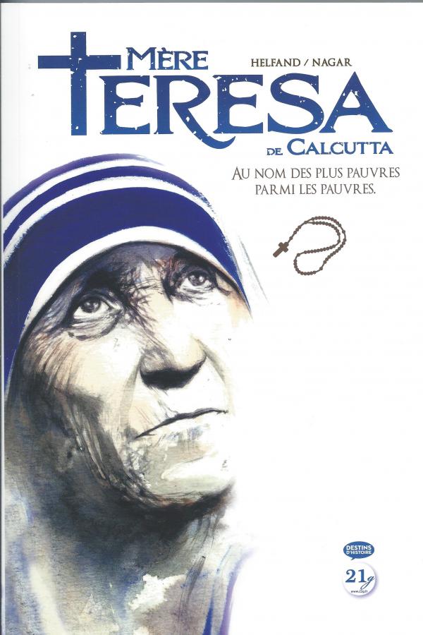 Mère Teresa de Calcutta, Au nom des plus pauvres parmi les pauvres