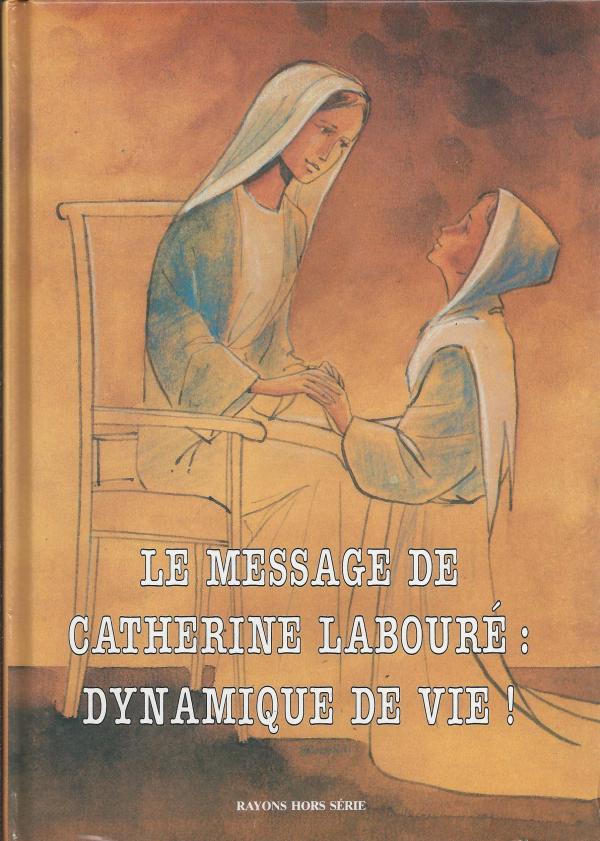 Le message de Catherine Labouré, dynamique d'une vie